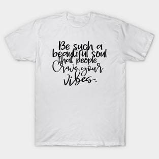 Quote22 T-Shirt
